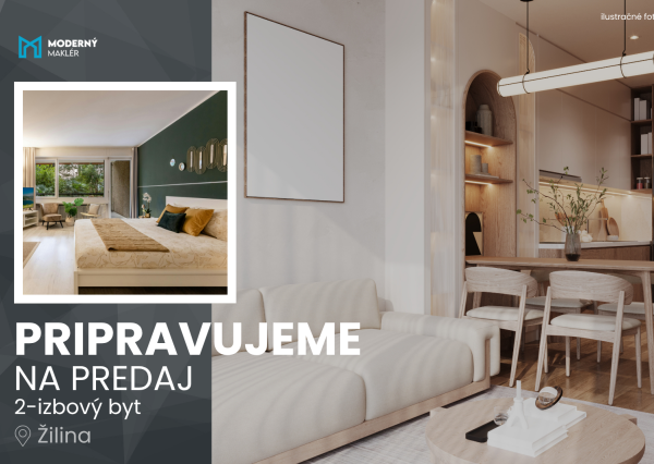 Pripravujeme na predaj 2-izbový byt Žilina – Petzvalova ulica