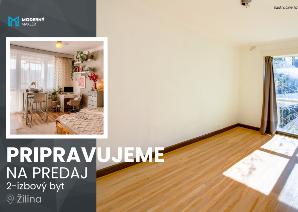 Pripravujeme na predaj 2-izbový byt Žilina – Petzvalova ulica