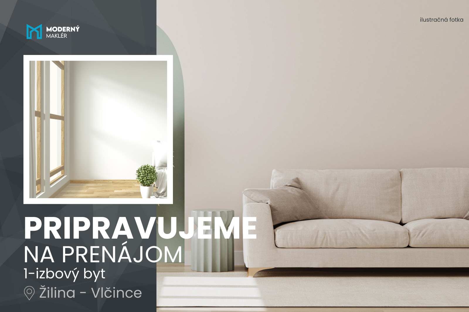 Pripravujeme do ponuky na prenájom 1-izbový byt v Žiline-Vlčince